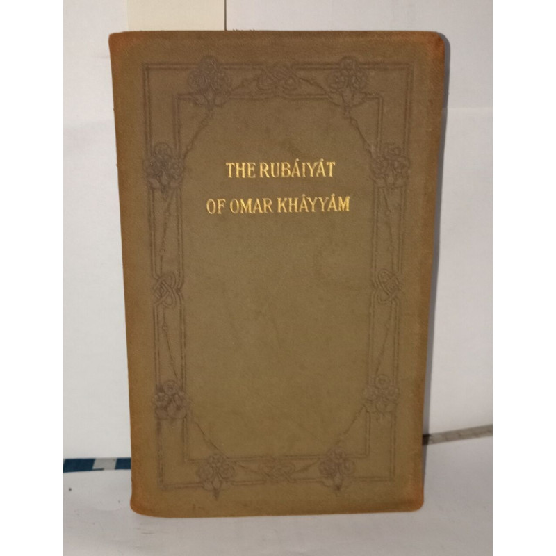 The Rubaiyat of Omar Khayyam