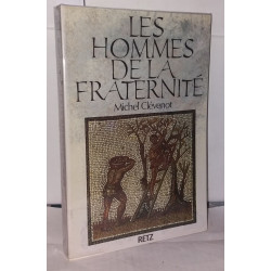 Les Hommes de la fraternité 1er siècle