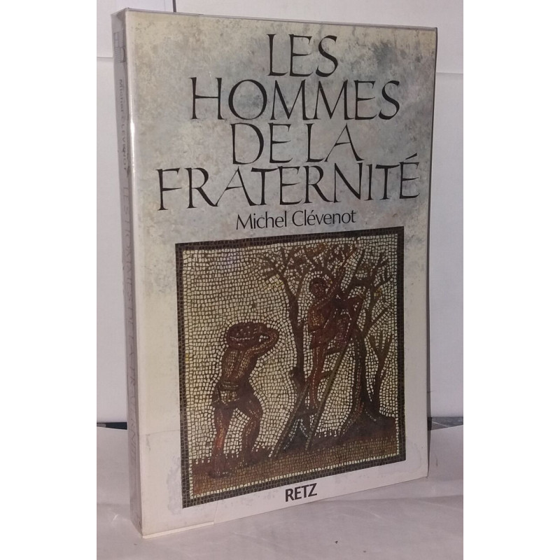 Les Hommes de la fraternité 1er siècle