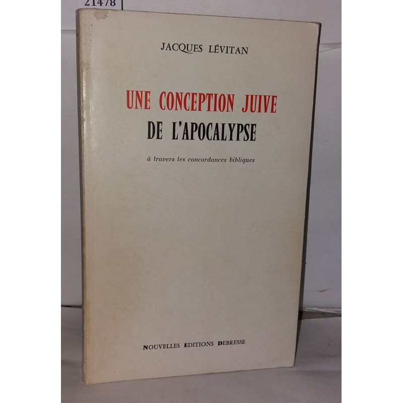 Une conception juive de l'Apocalypse à travers les concordances...