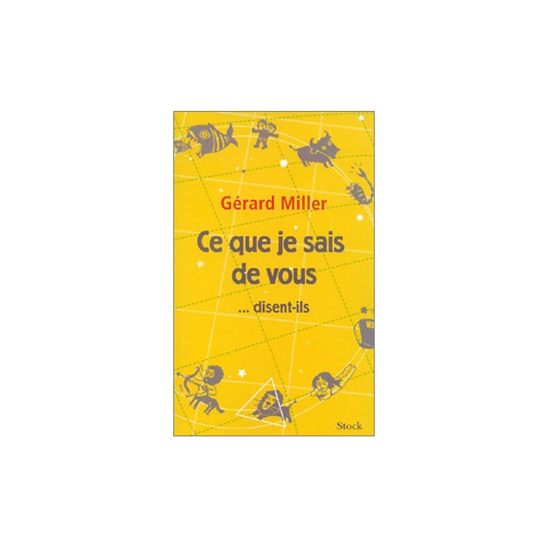 Ce que je sais de vous...disent-ils