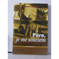 Pere Je Me Souviens la vie d'Eugène Allanic 1891-1945