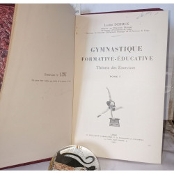 Gymnastique formative-éducative . Théorie des exercices Tomes I et...