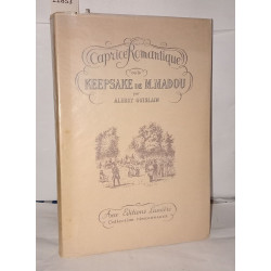 Caprice romantique ou le keepsake de M. Madou