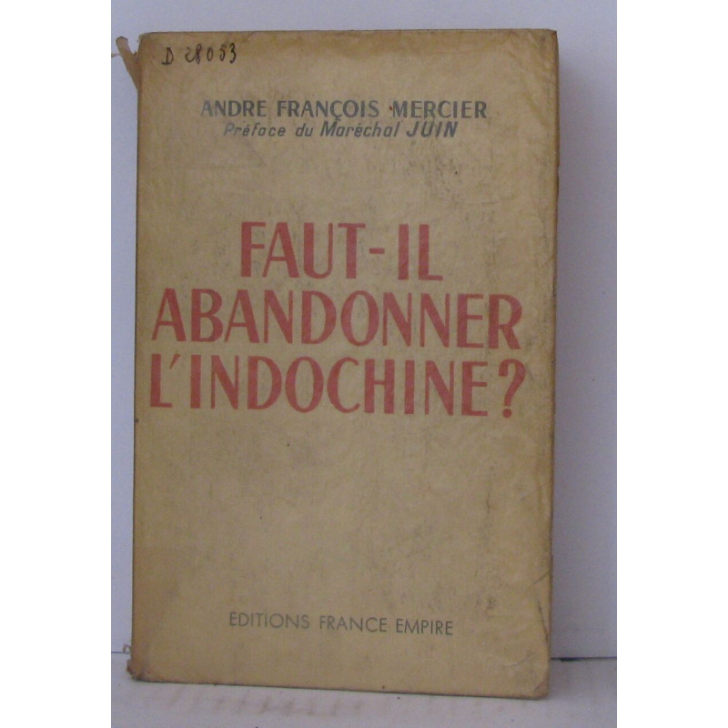 Faut-il abandonner l'indochine