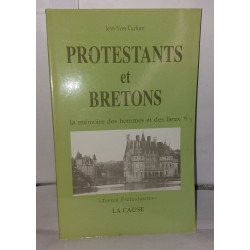 Protestants et bretons la mémoire des hommes et des lieux