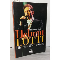 Helmut lotti/histoire d'un succes