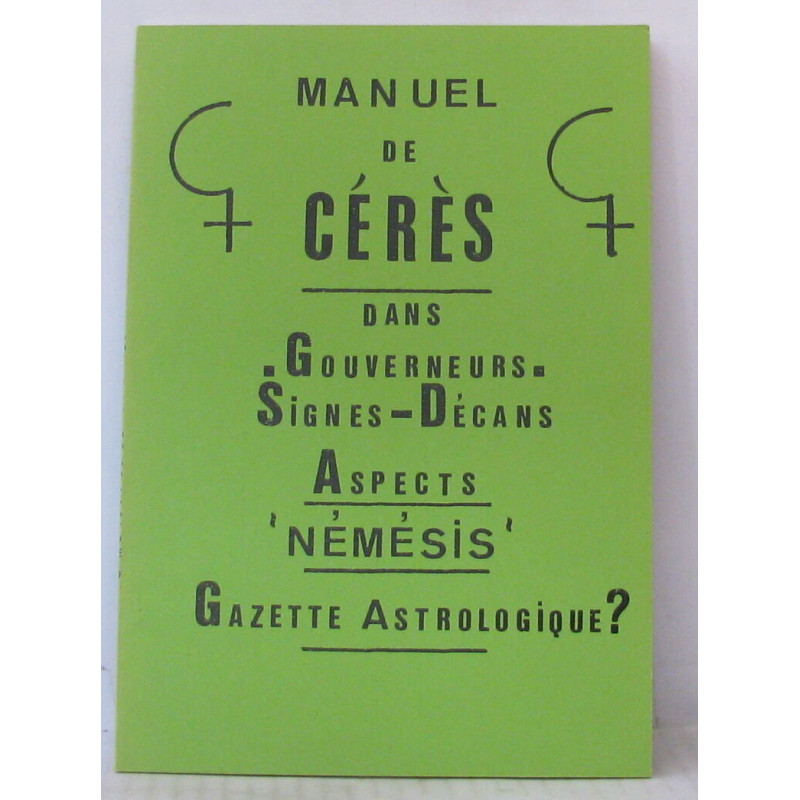Manuel de cérès dans gouverneurs - Signes- décans - Aspects -...