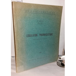 Législation pharmaceutique ( Textes et commentaires sur des...