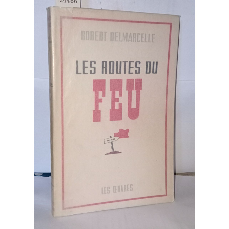 Les routes du feu