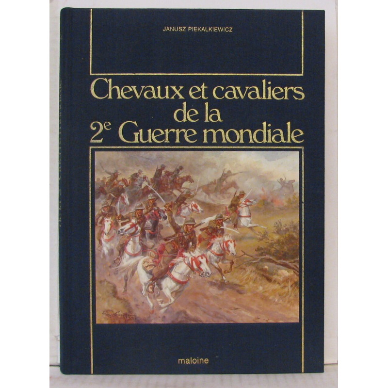 Chevaux et cavaliers de la 2° guerre mondiale