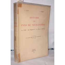 Histoire du pays de NeufchâteauLa ville - La Seigneurie - Le Ban...