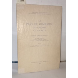 Le pays de Gembloux des origines a l'an mille notice archéologique