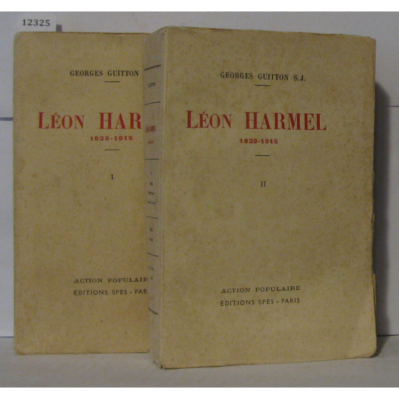 Léon Harmel 1829-1915 2 tomes