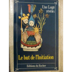 Les Cahiers de la Maison de vie Tome 4 : Le but de l'initiation
