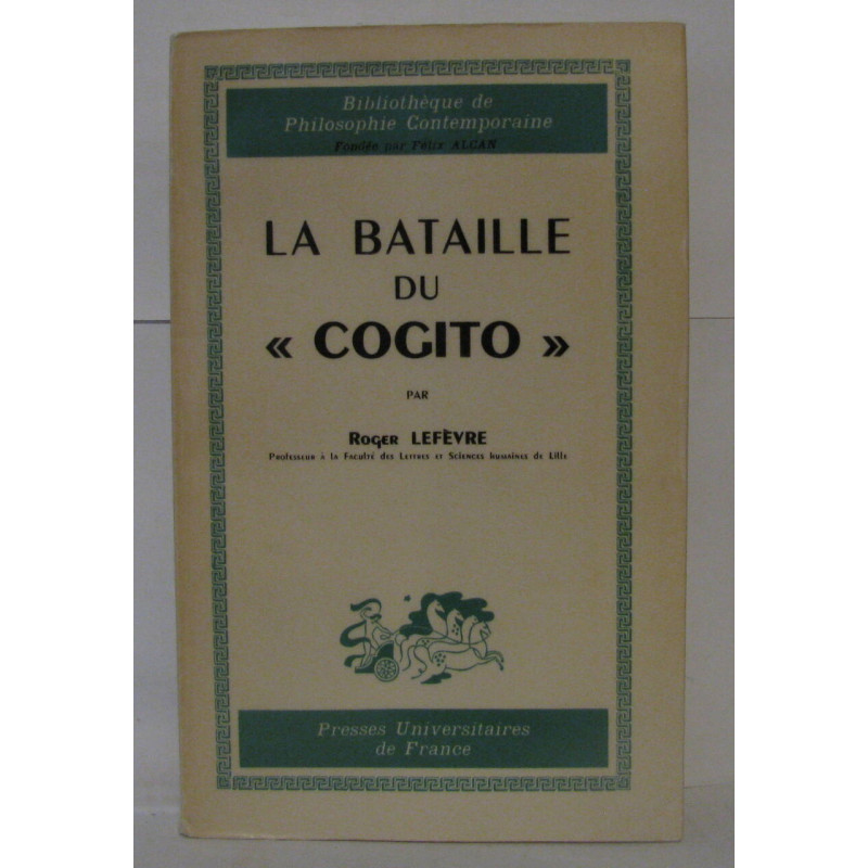 La bataille du " cogito"