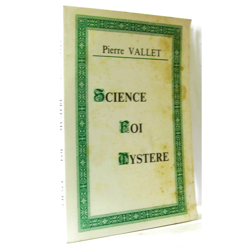 Science foi mystère (avec hommage de l'auteur)