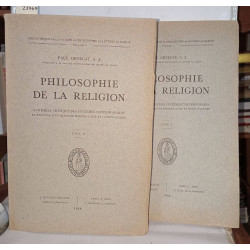Philosophie de la religion .(2vols) Synthèse critique des systèmes...