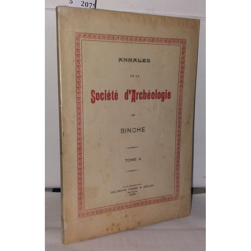 Annales de la société d'archéologie de Binche Tome 4
