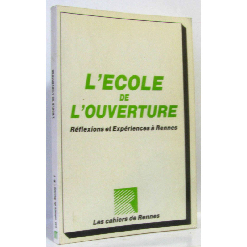 L'école de l'ouverture réflexions et expériences à Rennes