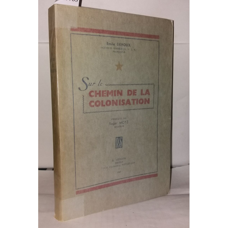 Sur le chemin de la colonisation