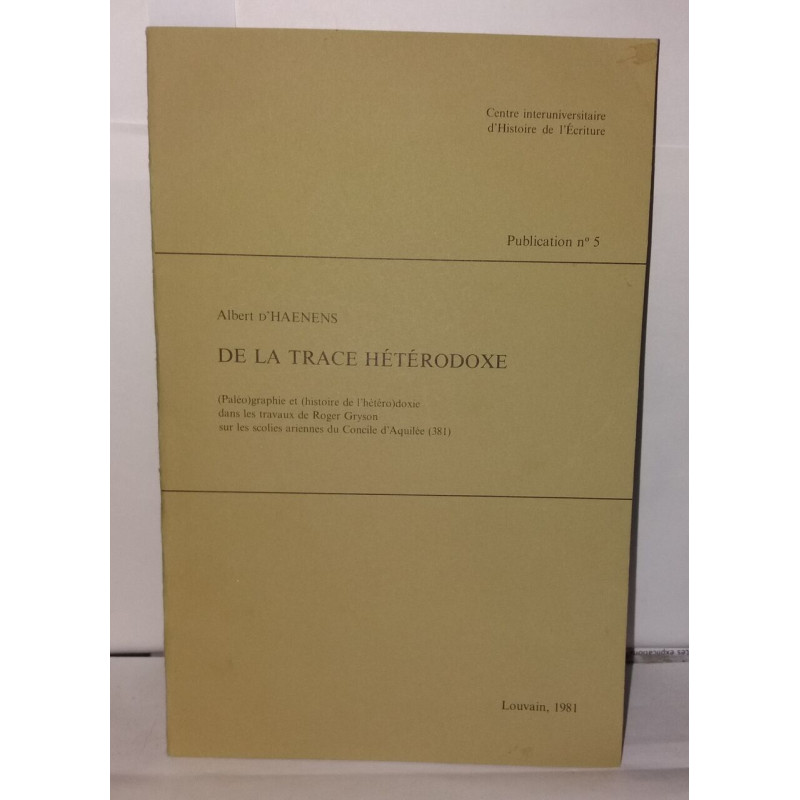 De la trace hétérodoxe. (Paléo)graphie et (histoire de...