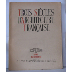 Trois siècles d'architecture française