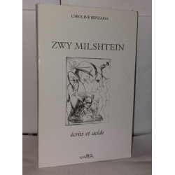 Zwy milshtein ecrits et acide