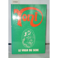 Yoni le yoga du sexe comprenant le Shastra et Holi