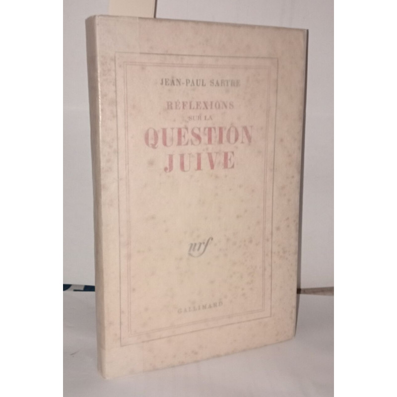 Réflexions sur la question Juive