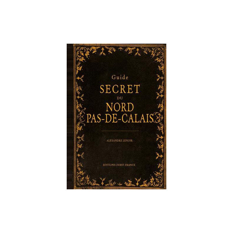 Guide secret du Nord-Pas-De-Calais
