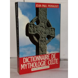 Dictionnaire De Mythologie Celte. Dieux Et Héros