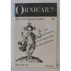 Ornicar ? revue du champ freudien N° 39 , Lacan sue Wedekind Freud...