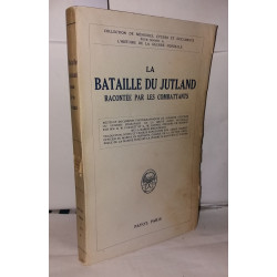 La bataille du Jutland Racontée par les combattants
