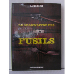 Le grand livre des fusils