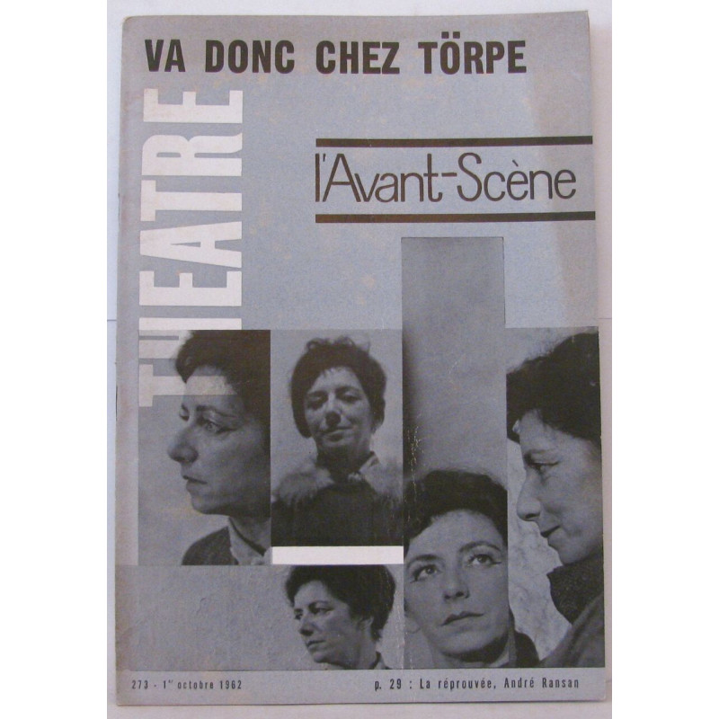 L'Avant Scène - Théâtre - N°273 Va donc chez Törpe La Réprouvée...