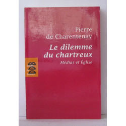 Le dilemme du chartreux : Médias et Eglise