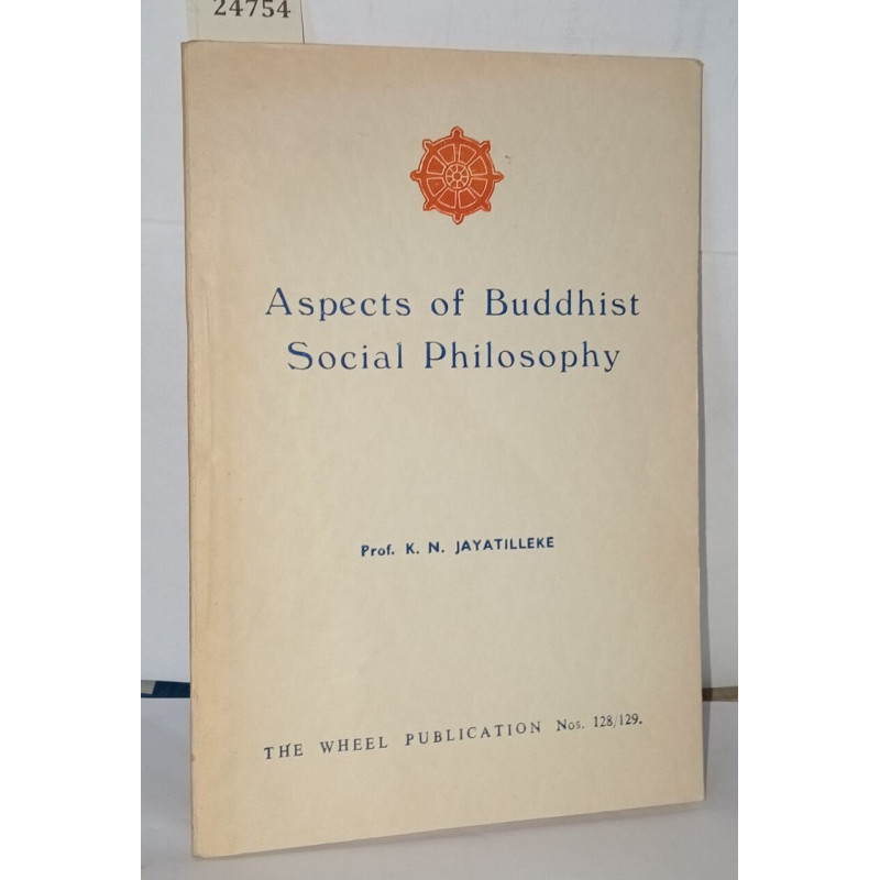 Aspects of buddhist social philosophy