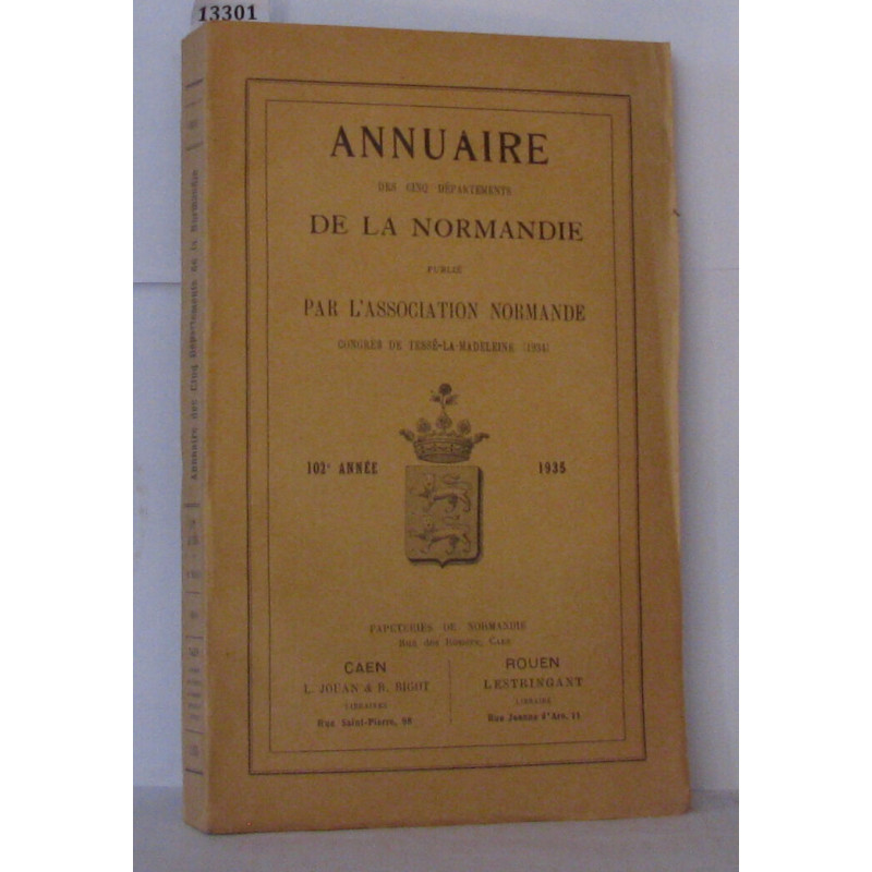 Annuaire des cinq départements de la Normandie 102 ème année 1935