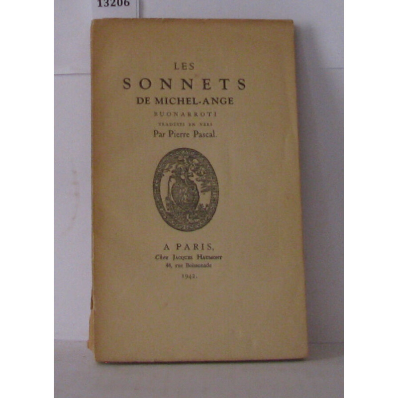 Les sonnets de Michel-Ange Buonarroti traduits en vers par Pierre...