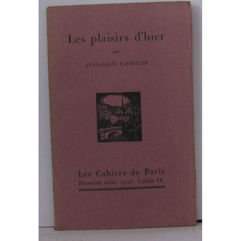 Les plaisirs d'hier