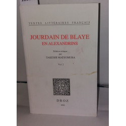 Jourdain de Blaye en alexandrins Volume II