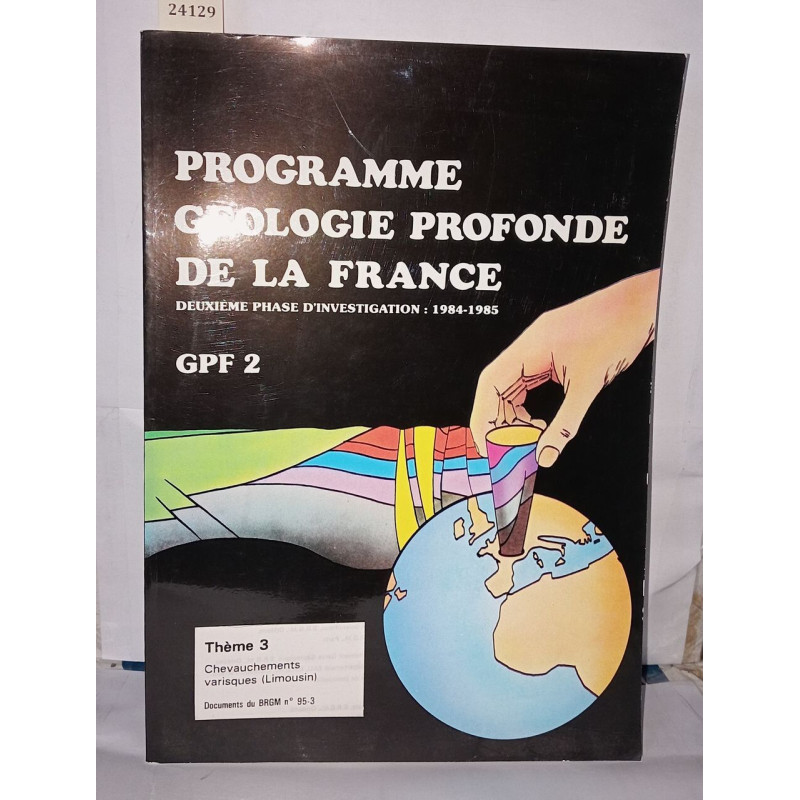 Programme géologie profonde de la France Deuxième phase...