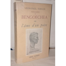 Hernando de Bengoechea ou l'âme d'un poete