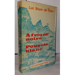 Afrique noire Pouvoir blanc