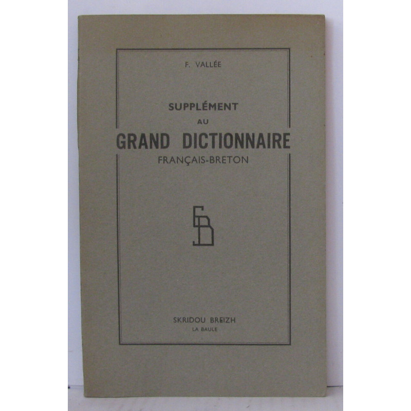 Supplément au grand dictionnaire français-breton