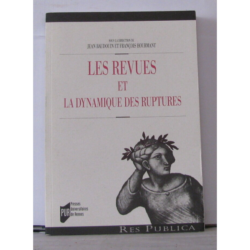 Les revues et la dynamique des ruptures