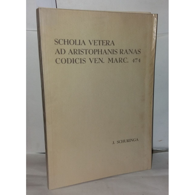 Scholia Vetera ad aristophanis ranas codicis ven. Marc. 474