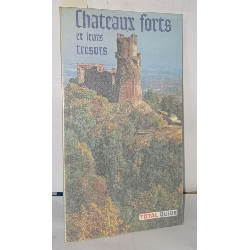 Chateaux forts et leurs trésors