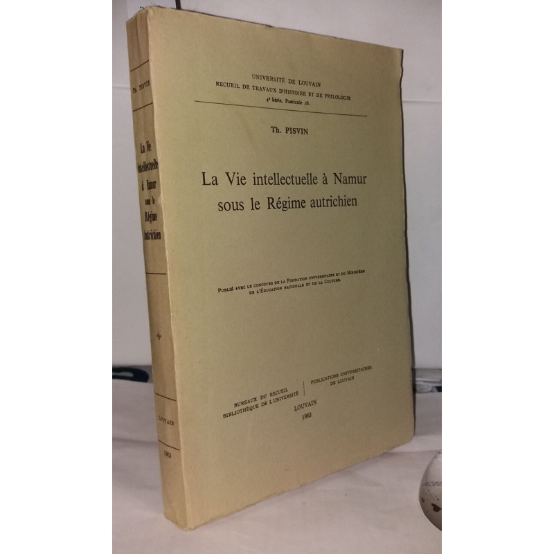 La vie intellectuelle à Namur sous le régime Autrichien